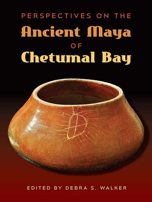 cover image of Perspectives on the Ancient Maya of Chetumal Bay